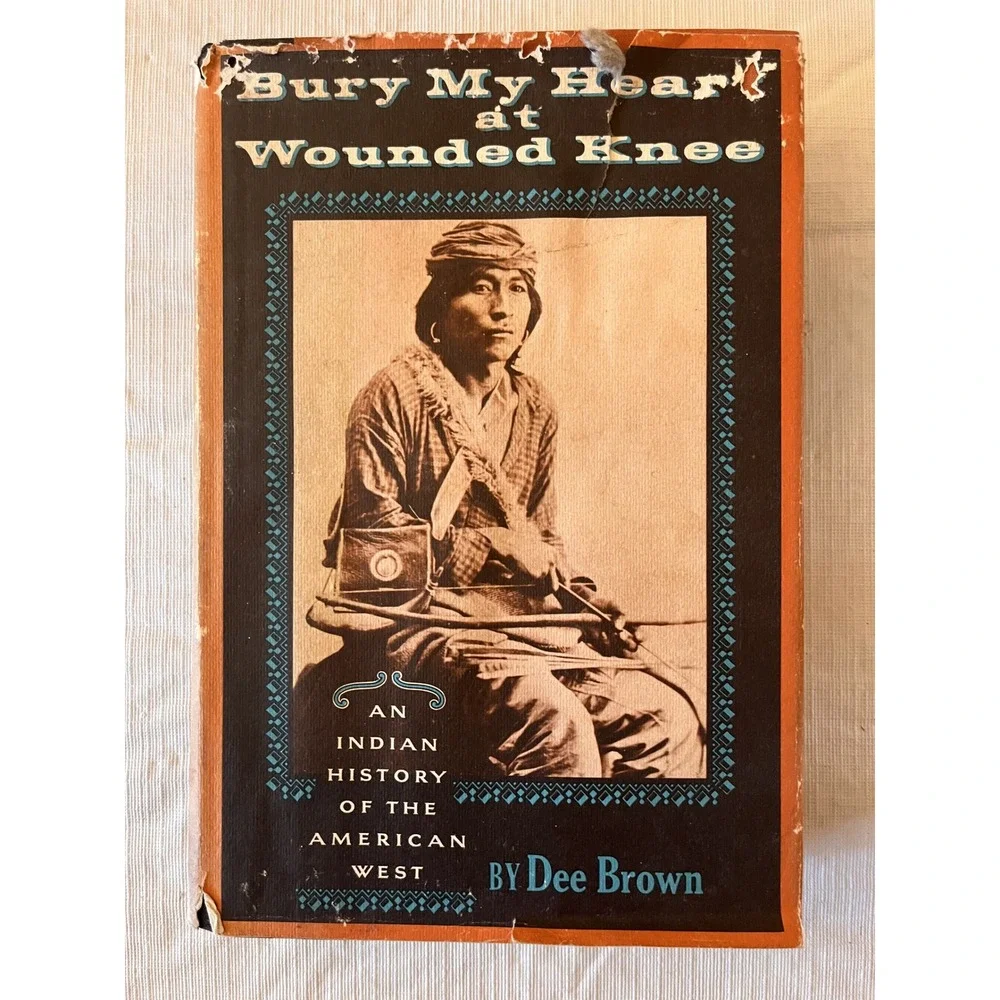 Bury My Heart at Wounded Knee Dee Brown 1971 Hardcover Native American History